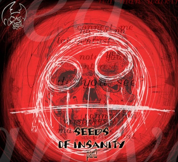 Seeds Of Insanity Part 2