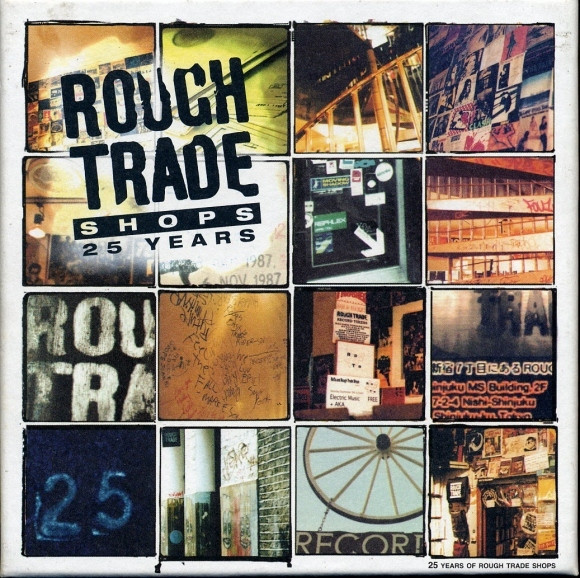 Rough Trade Shops - 25 Years