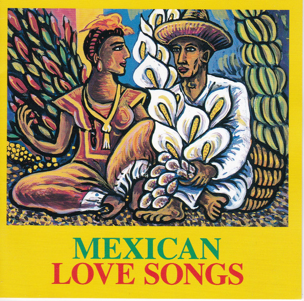 Mexican Love Songs