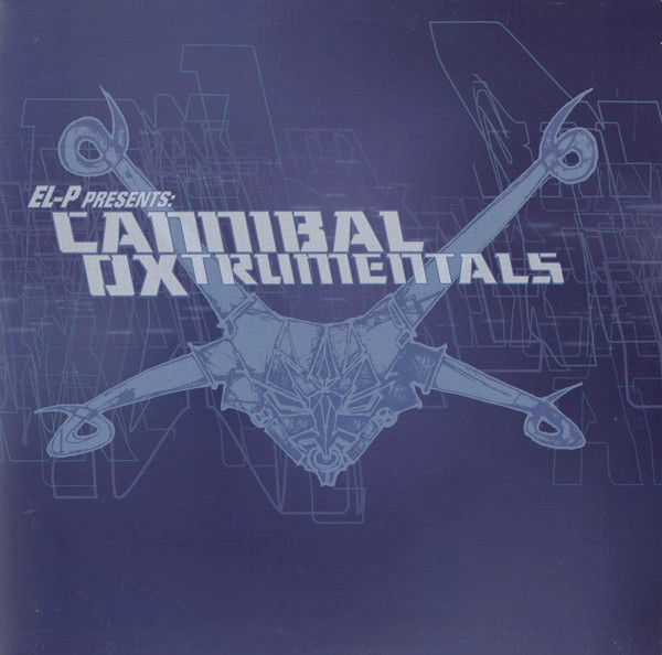 El-P Presents Cannibal Oxtrumentals