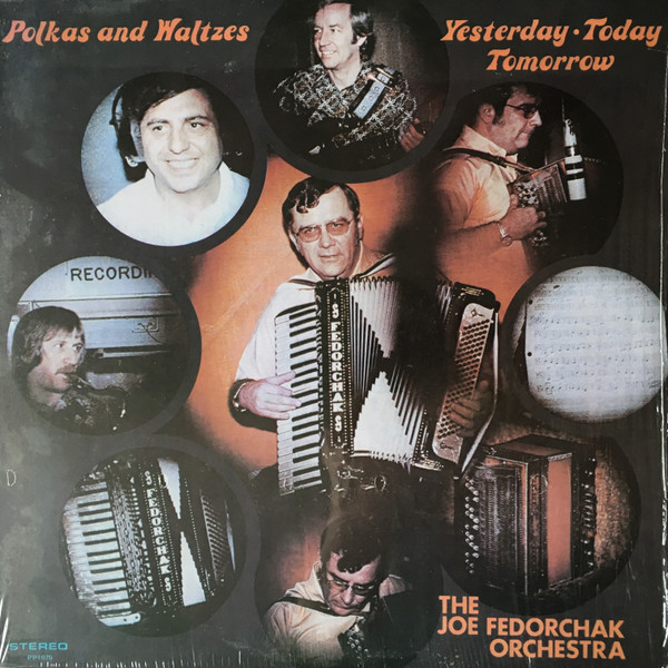 Polkas & Waltzes Yesterday, Today & Tomorrow
