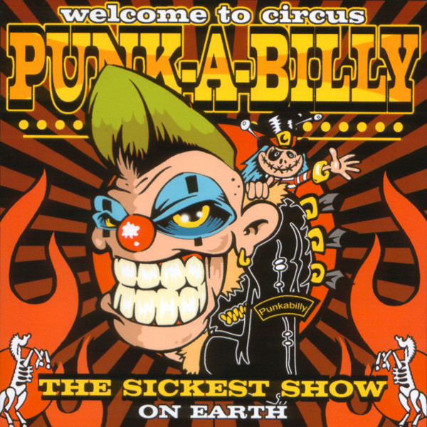 Welcome To Circus Punk-A-Billy