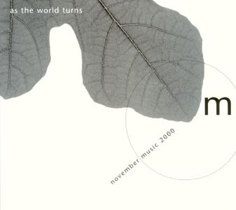 As The World Turns (November Music 2000)