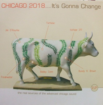 Chicago 2018... It's Gonna Change