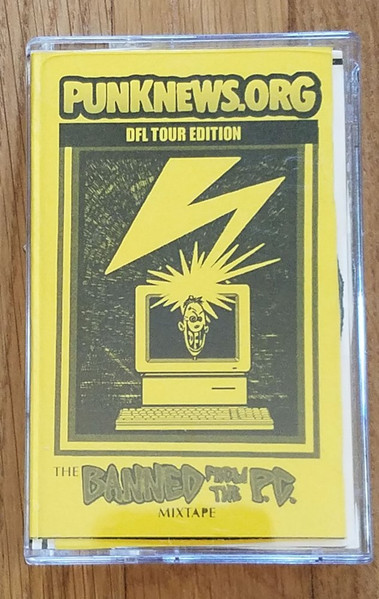 The Punknews.org Banned From The P.C. Mixtape (DFL Tour Edition)