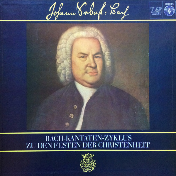 Bach-Kantaten-Zyklus Zu Den Festen Der Christenheit