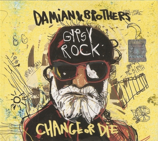 Gypsy Rock, Change Or Die