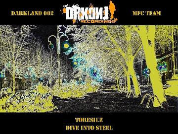Toresiuz / Dive Into Steel