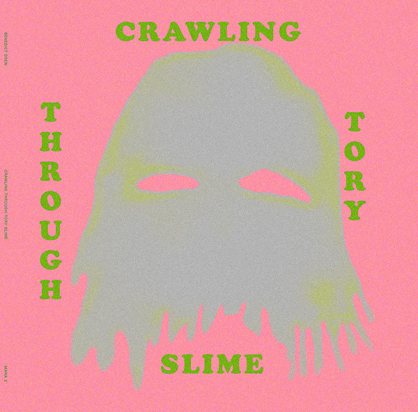 Crawling Through Tory Slime