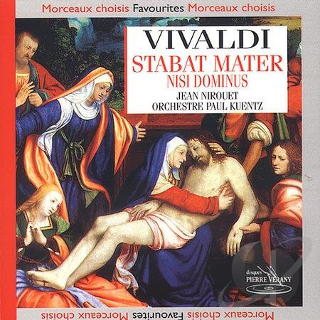 Stabat Mater - Nisi Dominus