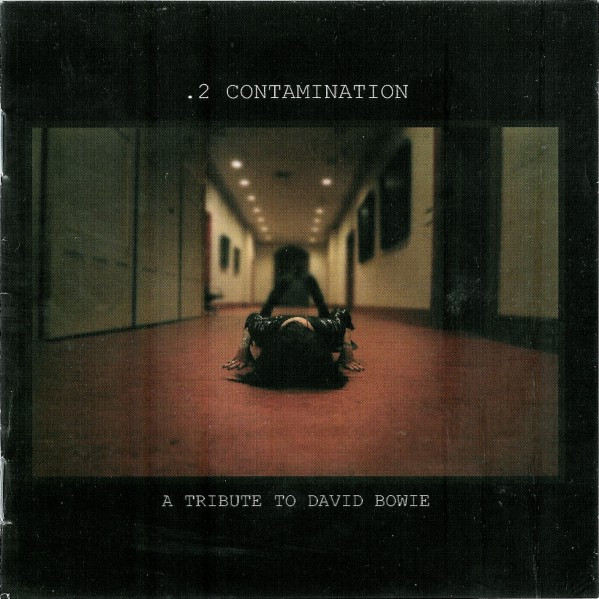 .2 Contamination - A Tribute To David Bowie