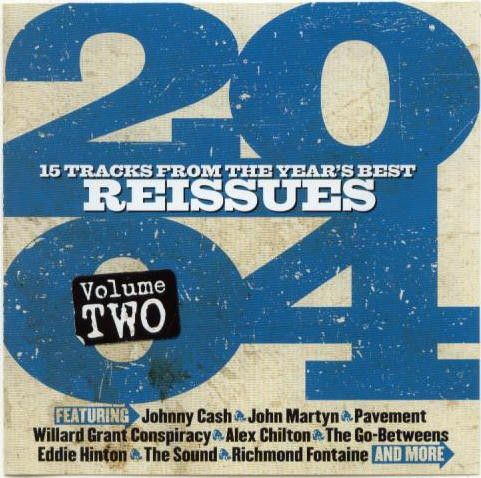 2004 Volume Two (15 Tracks From The Year's Best Reissues)