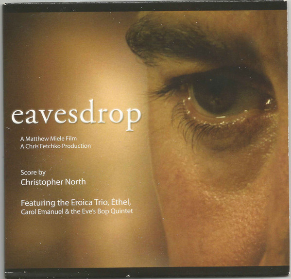 Eavesdrop - A Matthew Miele Film / A Chris Fetchko Production