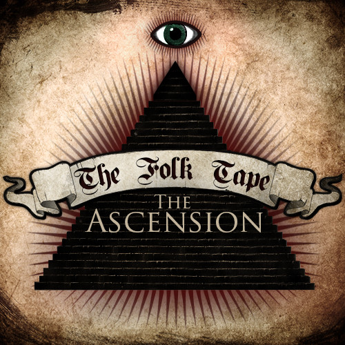 The Folk Tape: The Ascension