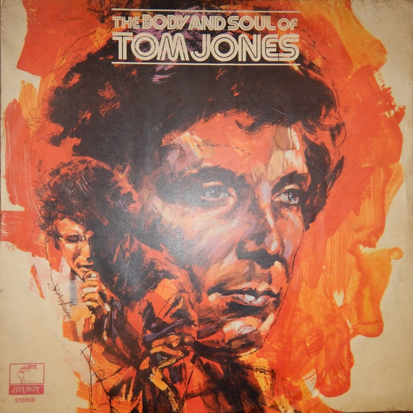 The Body And Soul Of Tom Jones