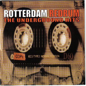 Rotterdam Redrum - The Underground Hits