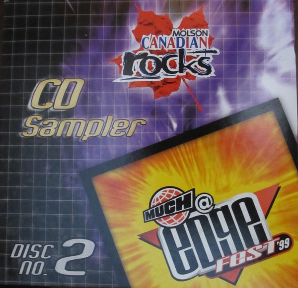 Molson Canadian Rocks- Edge Fest '99 Cd Sampler Disc no. 2