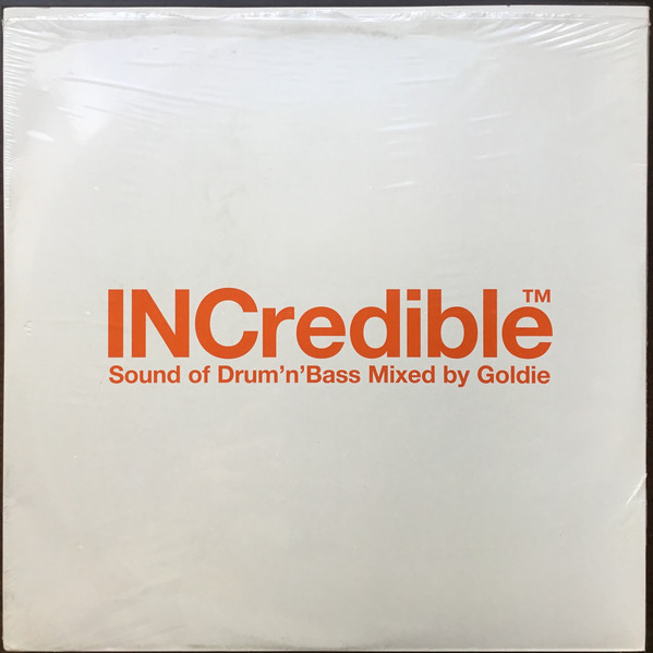 INCredible™ Sound Of Drum'n'Bass Mixed By Goldie