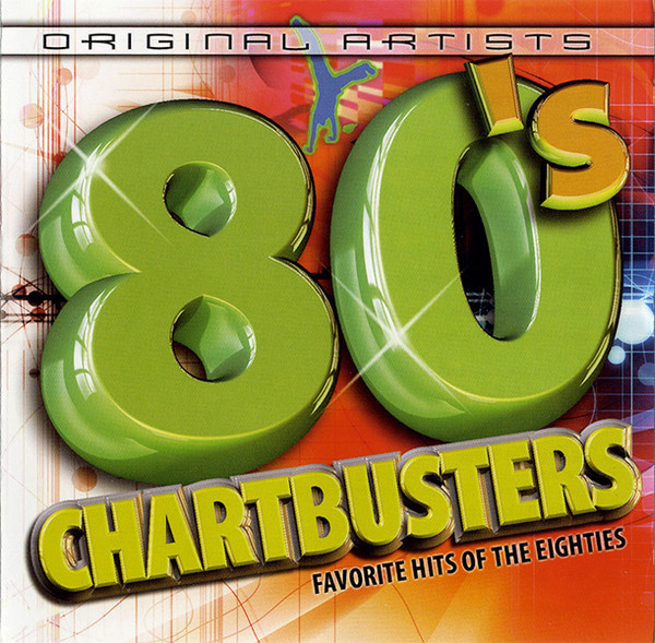 80's Chartbusters: Favorite Hits of Eighties