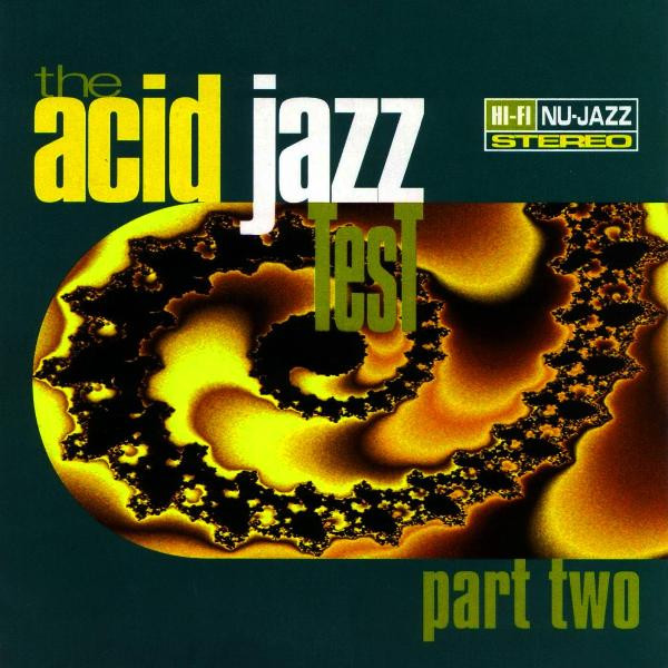 The Acid Jazz Test Part Two