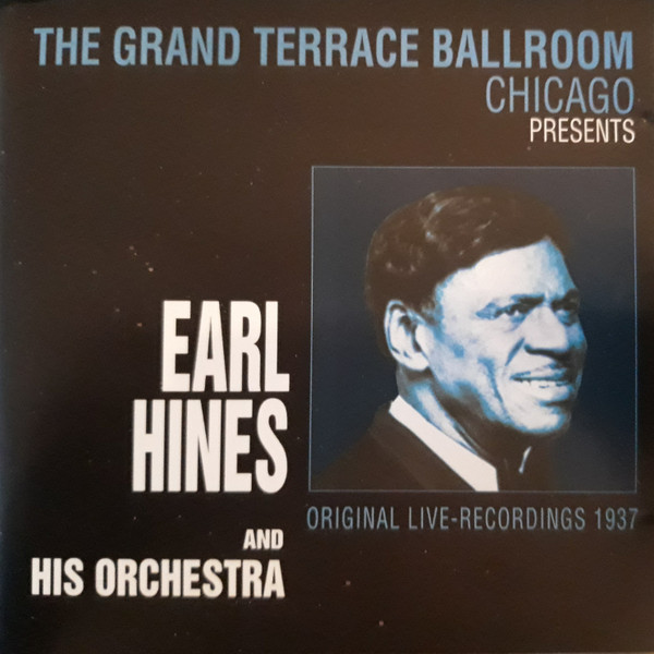 Earl Hines And His Orchestra - Original Live-Recordings 1937