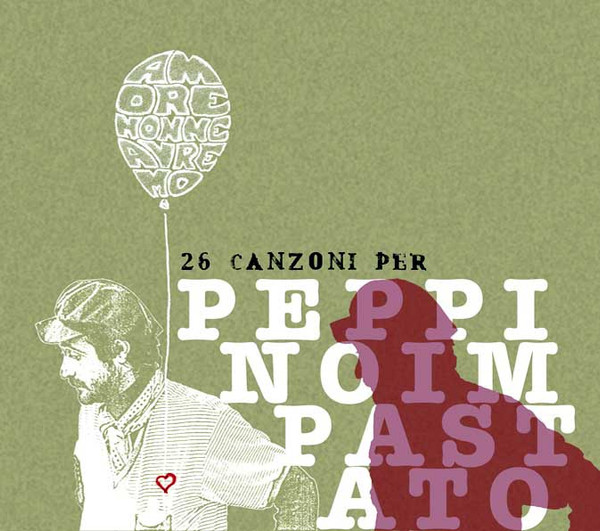 Amore Non Ne Avremo - 26 Canzoni Per Peppino Impastato 