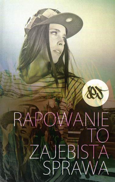 Rapowanie To Zajebista Sprawa