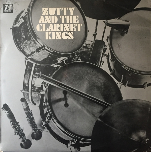 Zutty And The Clarinet Kings