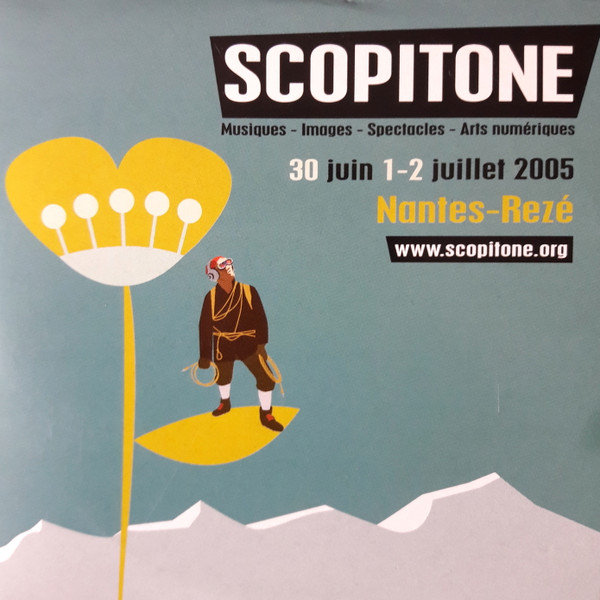 Scopitone 2005 (Nantes-Rezé)