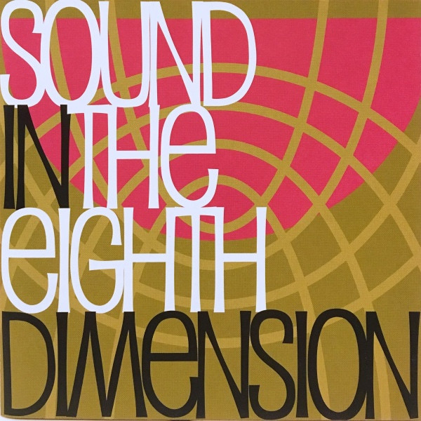 Sound In The Eighth Dimension Volume 1
