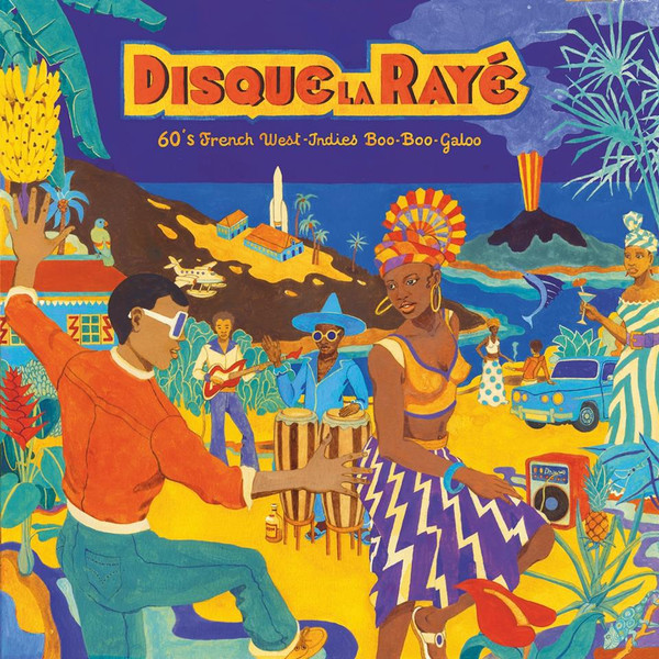 Disque La Rayé (60's French West-Indies Boo-Boo-Galoo)