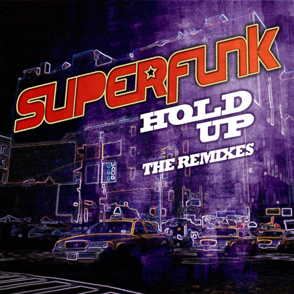 Hold Up (The Remixes)