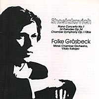 Piano Concerto No. 1 / 24 Preludes Op. 34 / Chamber Symphony Op. 110bis