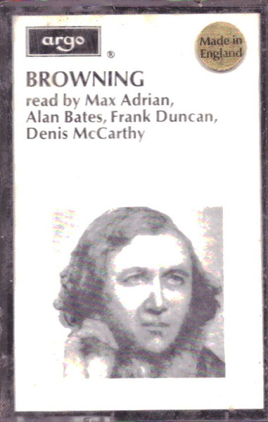 Browning Read By Max Adrian, Alan Bates, Frank Duncan, Denis McCarthy