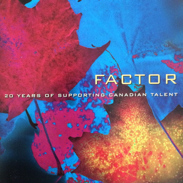 FACTOR - 20 Years Of Supporting Canadian Talent