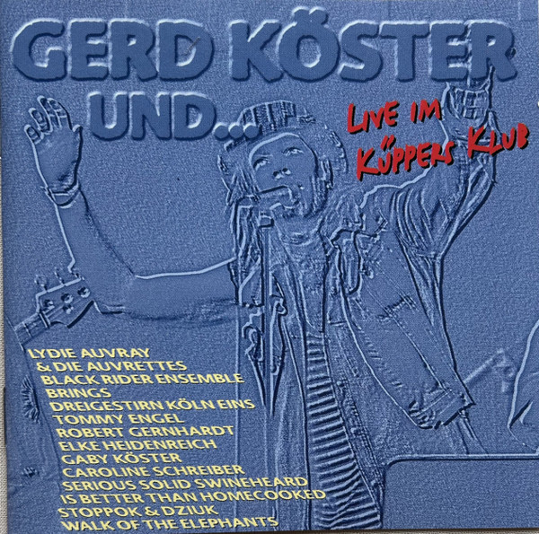 Gerd Köster Und... Live Im Küppers Klub