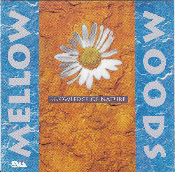 Mellow Moods: Knowledge Of Nature