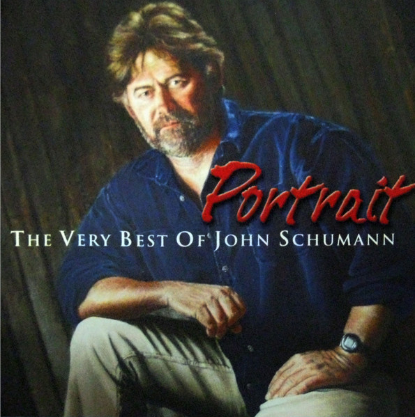 Portrait - The Very Best of John Schumann