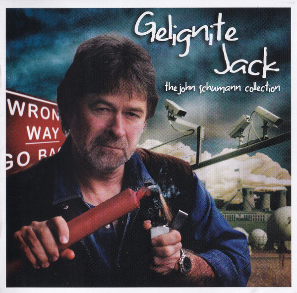 Gelignite Jack- The John Schumann Collection 