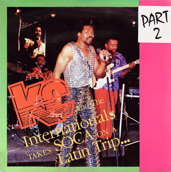 KC And The Internationals Takes Soca On A Latin Trip... Part 2