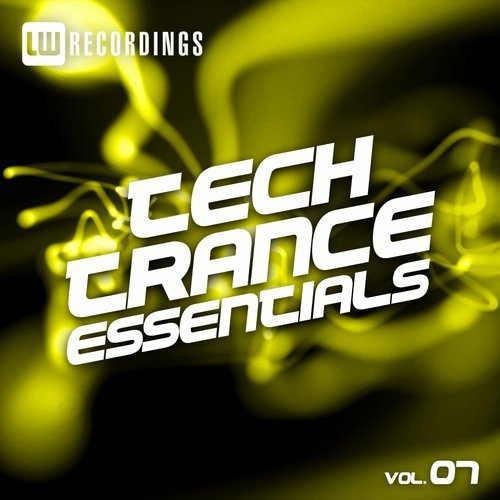 Tech Trance Essentials Vol.07