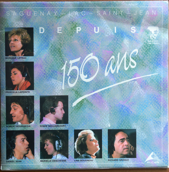 Saguenay - Lac Saint-Jean Depuis 150 Ans