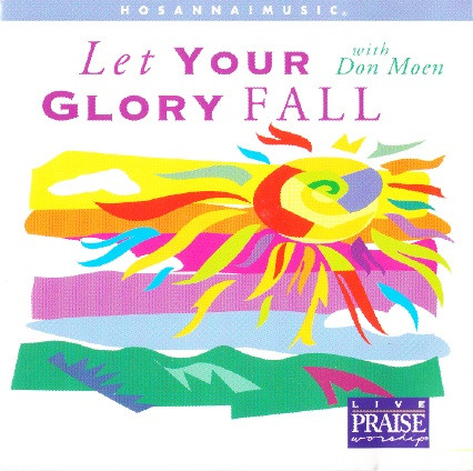 Let Your Glory Fall