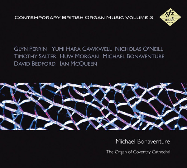 Contemporary British Organ Music Volume 3