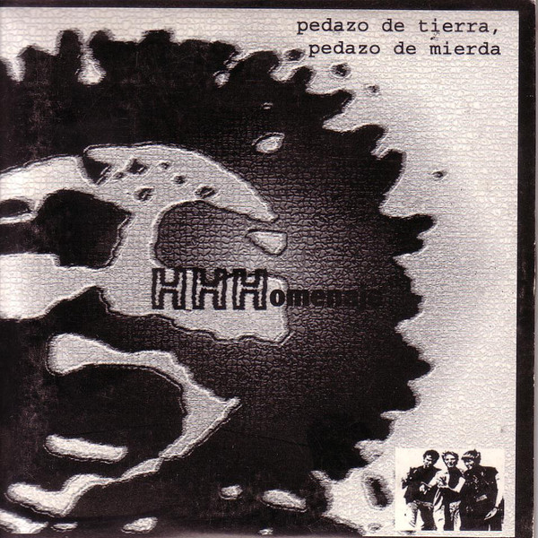 HHHomenaje / Pedazo de tierra, pedazo de mierda