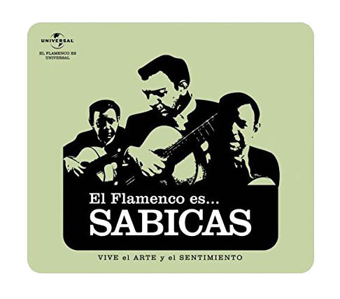El Flamenco Es... Sabicas (Vive El Arte Y El Sentimiento) 