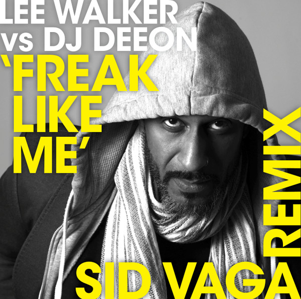 Freak Like Me (Sid Vaga Remix)