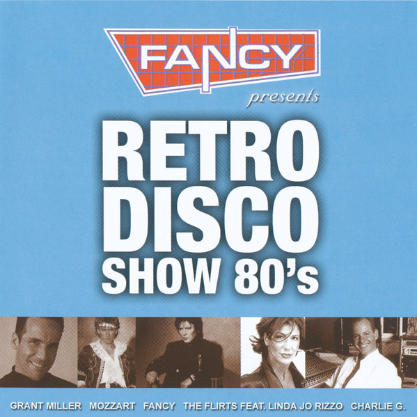 Fancy Presents Retro Disco Show 80's (2nd Edition)