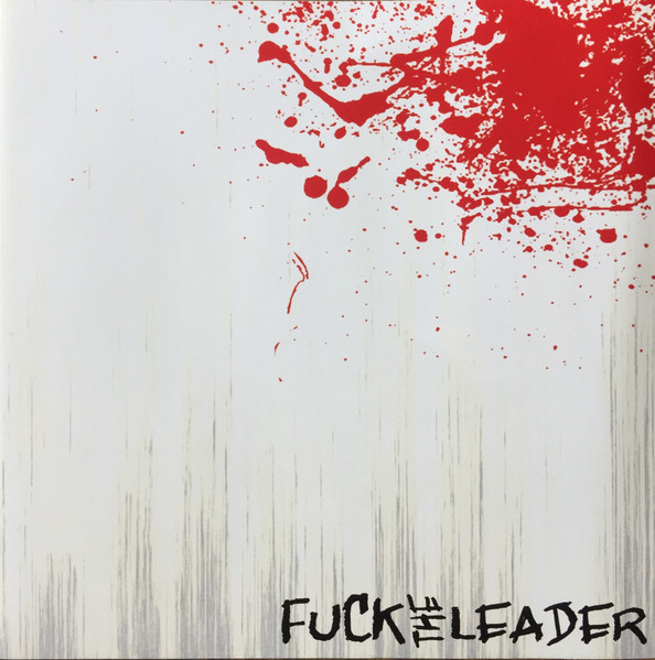 Fuck The Leader