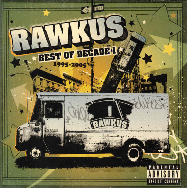 Rawkus Records: Best Of Decade I - 1995-2005